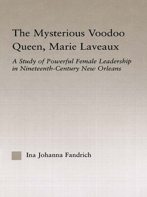 cover image of The Mysterious Voodoo Queen, Marie Laveaux